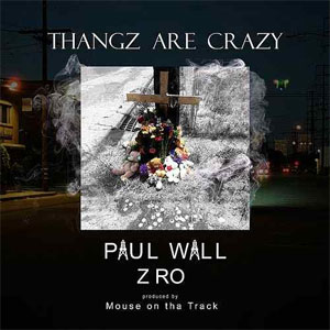 Álbum Thangz Are Crazy de Paul Wall