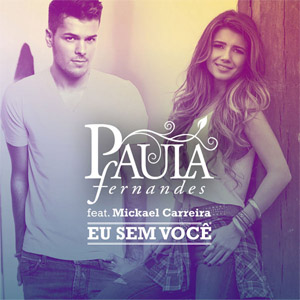 Álbum Eu Sem Voce de Paula Fernándes