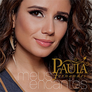 Álbum Meus Encantos (Deluxe Edition) de Paula Fernándes