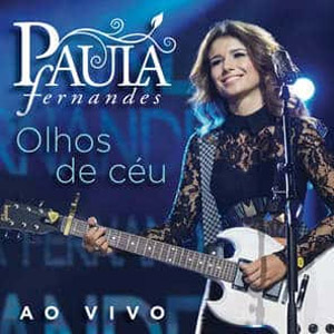 Álbum Olhos De Ceu (Ao Vivo) de Paula Fernándes