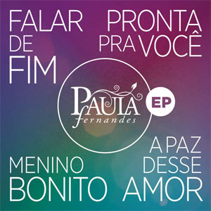 Álbum Paula Fernandes (Ep) de Paula Fernándes