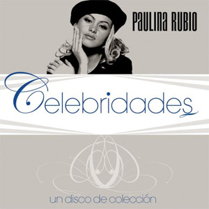 Álbum Celebridades de Paulina Rubio