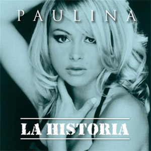 Álbum La Historia de Paulina Rubio