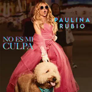 Álbum No Es Mi Culpa de Paulina Rubio