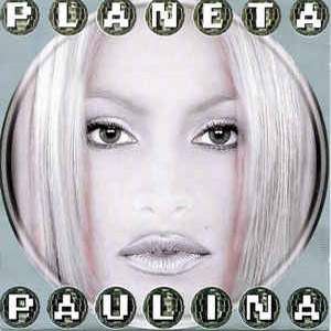 Álbum Planeta Paulina de Paulina Rubio
