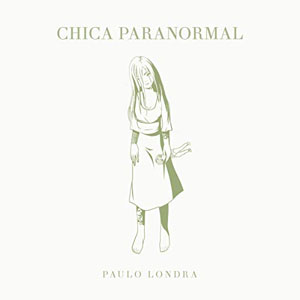 Álbum Chica Paranormal  de Paulo Londra