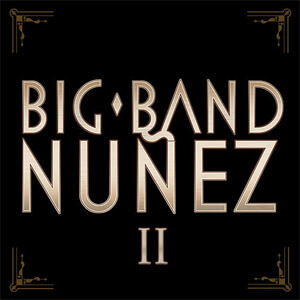 Álbum Big Band Nuñez II de Pavel Núñez