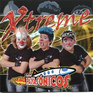 Álbum Xtreme de Payasonicos