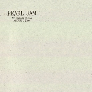 Álbum Atlanta, GA 07-August-2000 (Live) de Pearl Jam
