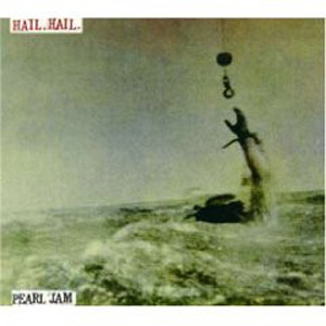 Álbum Hail, Hail de Pearl Jam