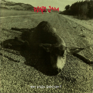 Álbum Who Killed Rudolph? de Pearl Jam