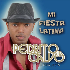 Álbum Mi Fiesta Latina de Pedrito Calvo Jr.
