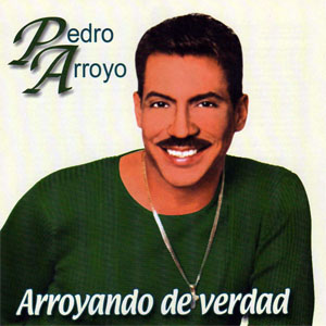 Álbum Arroyando De Verdad de Pedro Arroyo