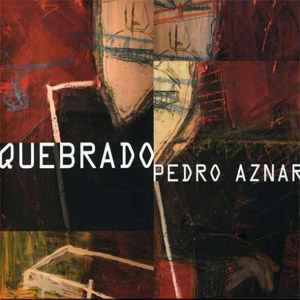Álbum Quebrado de Pedro Aznar