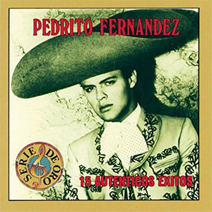 Álbum 15 Auténticos Éxitos de Pedro Fernández