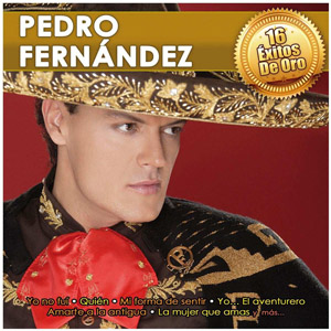 Álbum 16 Éxitos De Oro de Pedro Fernández