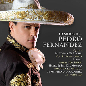 Álbum Lo Mejor De... Pedro Fernández de Pedro Fernández