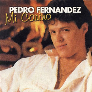 Álbum Mi Cariño de Pedro Fernández