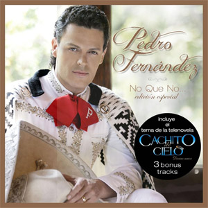Álbum No Que No... (Edición Especial) de Pedro Fernández