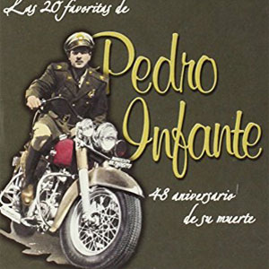 Álbum 20 Favoritas De Pedro Infante: 48 Años De Su Muerte de Pedro Infante