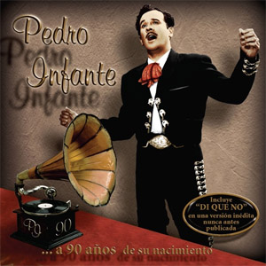 Álbum A 90 Años de Su Nacimiento de Pedro Infante