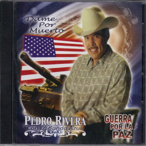 Álbum Con La Banda Azul / Guerra Por La Paz de Pedro Rivera