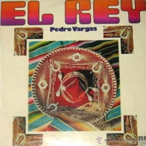 Álbum El Rey de Pedro Vargas 