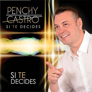 Álbum Si Te Decides de Penchy Castro