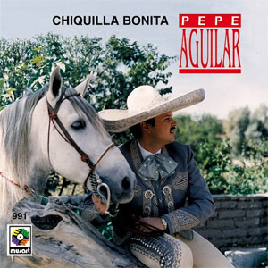 Álbum Chiquilla Bonita de Pepe Aguilar