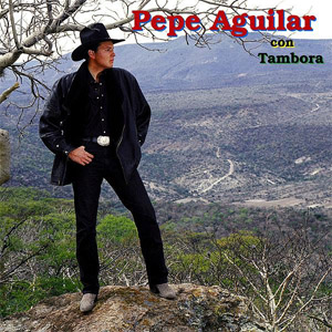 Álbum Con Tambora de Pepe Aguilar