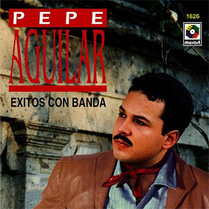 Álbum Mis Éxitos Con Banda de Pepe Aguilar