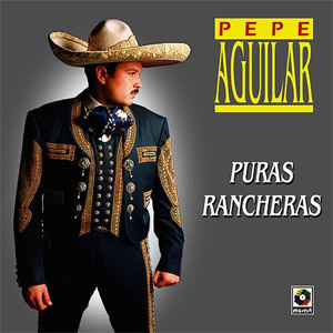 Álbum Puras Rancheras de Pepe Aguilar