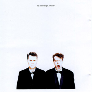 Álbum Actually (Further Listening 1987-1988) de Pet Shop Boys