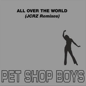 Álbum All Over The World (JCRZ Remixes) de Pet Shop Boys
