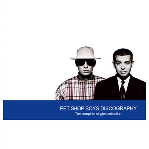 Álbum  Discography: The Complete Singles Collection de Pet Shop Boys