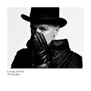 Álbum Leaving (Remixed) de Pet Shop Boys