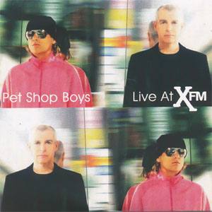 Álbum Live At X FM de Pet Shop Boys