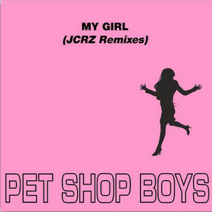 Álbum My Girl (JCRZ Remixes) de Pet Shop Boys