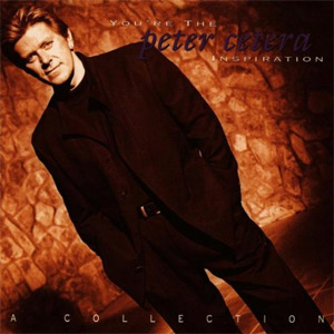 Álbum You're The Inspiration de Peter Cetera