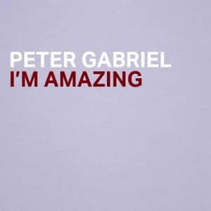 Álbum I'm Amazing de Peter Gabriel