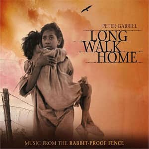 Álbum Long Walk Home: Music From 'The Rabbit-Proof Fence' de Peter Gabriel