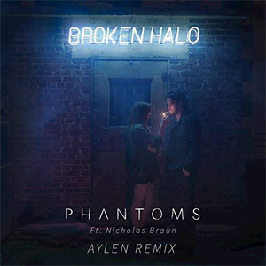 Álbum Broken Halo (Aylen Remix) de Phantoms
