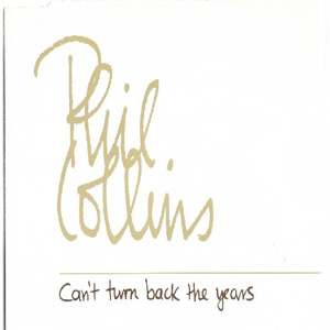 Álbum Can't Turn Back The Years de Phil Collins