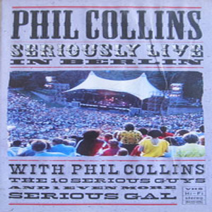 Álbum Seriously Live In Berlin de Phil Collins