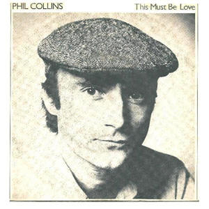Álbum This Must Be Love de Phil Collins