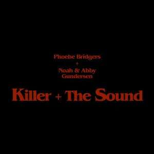 Álbum Killer + the Sound  de Phoebe Bridgers