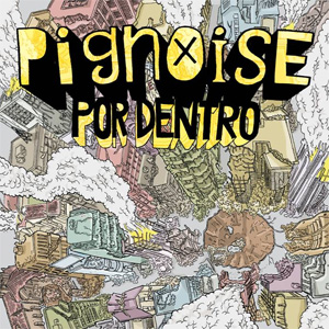Álbum Por Dentro - EP de Pignoise