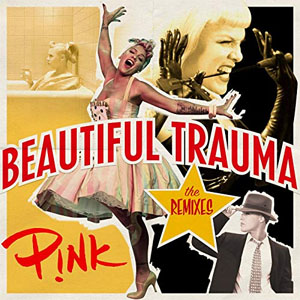 Álbum Beautiful Trauma (The Remixes)  de Pink