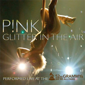 Álbum Glitter In The Air (Live At The 52nd Annual Grammy Awards)  de Pink