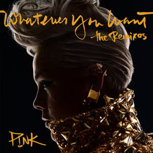 Álbum Whatever You Want (The Remixes) de Pink